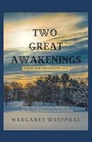 Two Great Awakenings: Poems For The Golden Age B0F5WSRYTH Book Cover