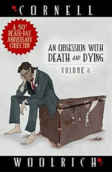 An Obsession with Death and Dying Volume Two