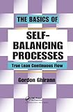  The Basics of Self-Balancing Processes: True Lean Continuous Flow