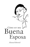C&Atilde;&sup3;mo ser una buena esposa (Libros Singulares (LS)) (Spanish Edition)