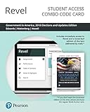 Revel for Government in America: People, Politics, and Policy, 2018 Elections and Updates Edition -- Combo Access Card
