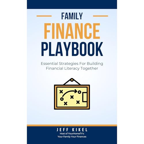 The Family Finance Playbook by Jeff Kikel episode artwork