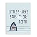 Stupell Industries Quirky Little Sharks Brush Teeth Text Nautical, Design by Kyra Brown