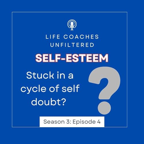 Self-Esteem: Are You Stuck in a Cycle of Self-Doubt?