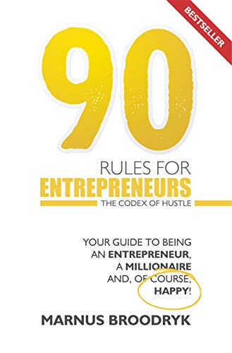  90 Rules for Entrepreneurs: The Codex of Hustle (English Edition) Livre eBook France
