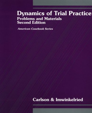 Dynamics of Trial Practice: Problems and Materi... 0314043144 Book Cover