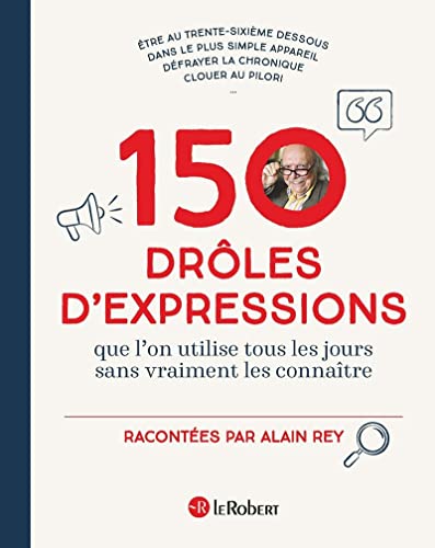 150 drôles d'expressions que l'on utilise tous les...