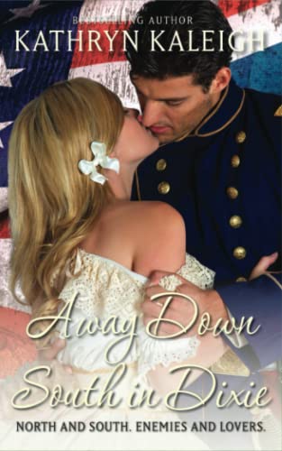 Away Down South in Dixie (Southern Belle Civil ... 1647911869 Book Cover