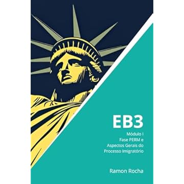 Capa do livro EB3 - Guia Completo: Módulo I - Fase PERM e Aspectos Gerais do Processo Imigratório (Portuguese Edition)