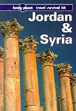 Used Book in Good Condition Jordan and Syria: A Travel Survival Kit (Lonely Planet Travel Survival Kit) [Idioma Inglés]