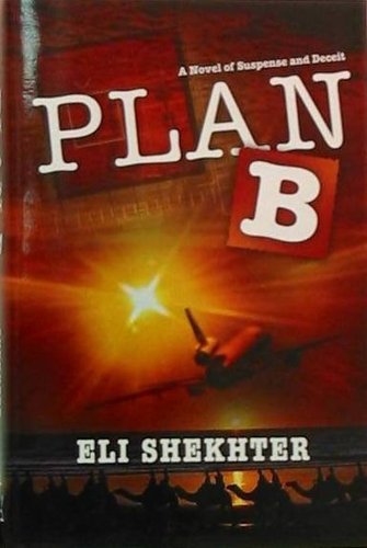PLAN B By Eli Shekhter - Hardcover **Mint Condition**