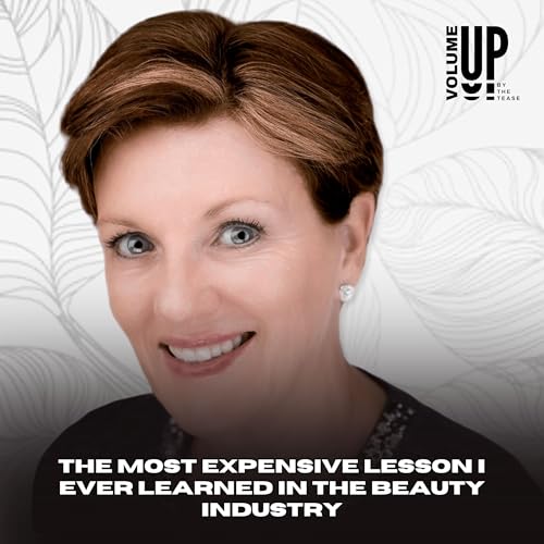 The Most Expensive Lesson I Ever Learned in the Beauty Industry with Shelley Hancock