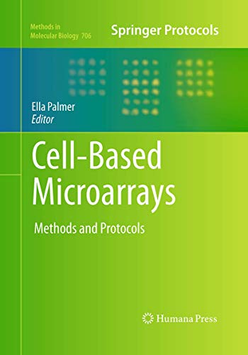Cell-Based Microarrays: Methods and Protocols (Methods in Molecular Biology, 706)
