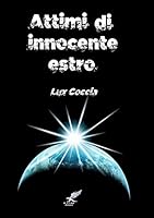 Attimi di innocente estro 1326127462 Book Cover