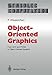 Produktbild Object-Oriented Graphics: From GKS and PHIGS to Object-Oriented Systems (Symbolic Computation / Computer Graphics - Systems and Applications)