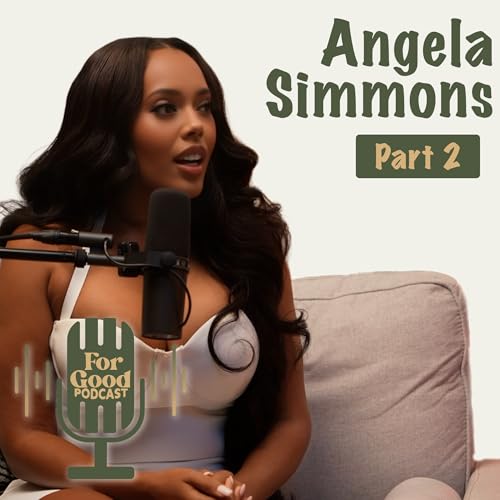Angela Simmons: Dating Drama, Mental Health & Why She Attracts 'Protectors' (Part 2)