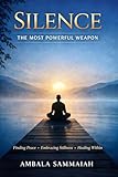 SILENCE: The most powerful weapan (English Edition)