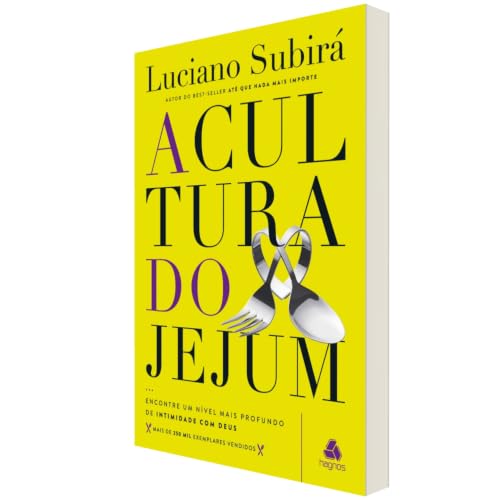 A Cultura do Jejum: Encontre um nível mais profundo de intimidade...