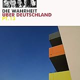 Die Wahrheit über Deutschland 13 - Urban Priol, Dieter Nuhr, HG. Butzko, Philip Simon, Fatih Çevikkollu, Anny Hartmann Urban Priol, Dieter Nuhr, HG. Butzko, Philip Simon, Fatih Çevikkollu, Anny Hartmann Verlag: WortArt 