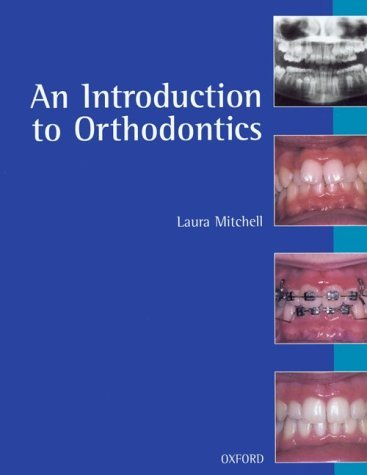 An Introduction to Orthodontics by Laura Mitchell (1996-06-01): Laura ...
