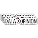 (3Pcs) Data Over Opinion Sticker Funny Waterproof Vinyl Stickers Decals for Books Laptops Phone Water Bottles Tumbler Cup Kindle 3 Inch