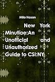 New York Minutiae: An Unofficial and Unauthorized Guide to CSI:NY