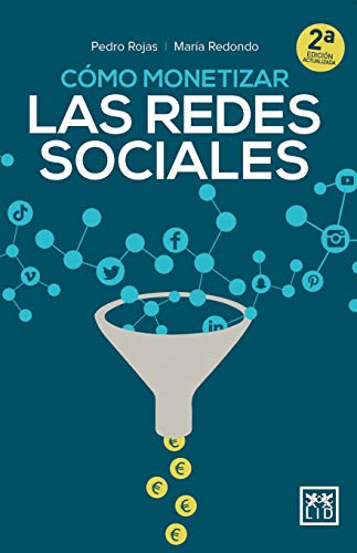 Cmo monetizar las Redes Sociales (coleccin accin empresarial)