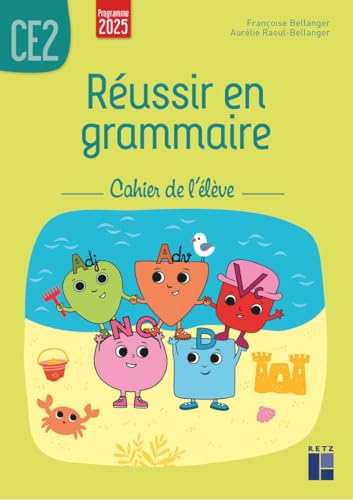 Réussir en grammaire CE2 - Cahier de l'élève (édition 2025)