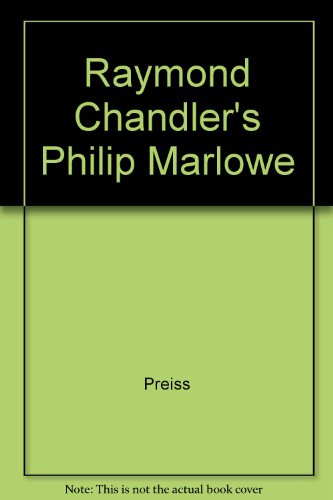 Raymond Chandler's Philip Marlowe 0517056410 Book Cover