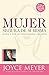 Mujer segura de si misma: Empiece a vivir hoy resueltamente y sin miedo (Spanish Edition)
