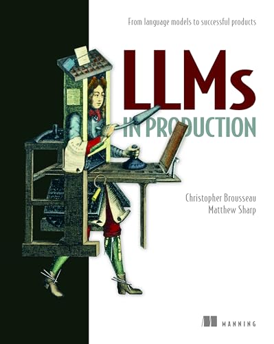 LLMs in Production: From language models to successful products