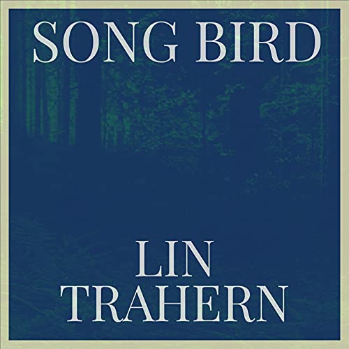Song Bird de Lin Trahern en Amazon Music Unlimited