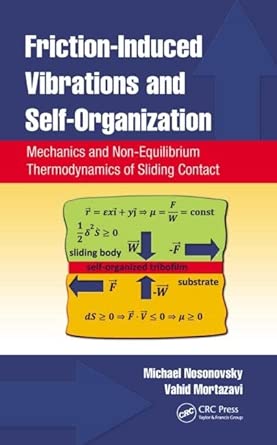 Friction-Induced Vibrations and Self-Organization: Mechanics and Non-Equilibrium Thermodynamics of Sliding Contact book cover