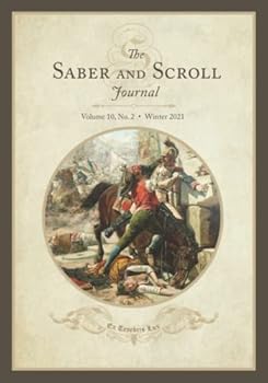 Paperback The Saber and Scroll Journal: Volume 10, Number 2, Winter 2021 Book