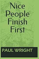Nice People Finish First B09F1FSYSY Book Cover