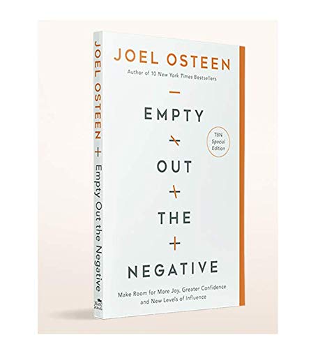 Empty Out the Negative: Make Room for More Joy, Greater Confidence, and New Levels of Influence - TBN Special Edition by Joel Osteen