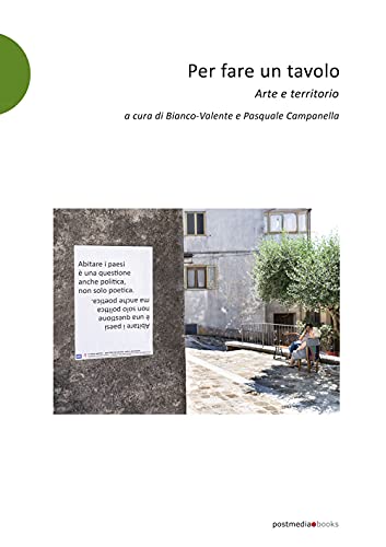 9788874903191 Per fare un tavolo. Arte e territorio