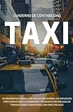 taxi gestion et comptabilité  Cuaderno de Contabilidad Para el Taxi: Gestión de Ingresos y Gastos para los Taxistas