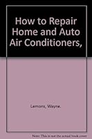How to Repair Home and Auto Air Conditioners 0830695206 Book Cover