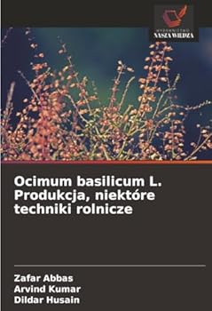 Paperback Ocimum basilicum L. Produkcja, niektóre techniki rolnicze [Polish] Book