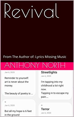 Revival From The Author Of Lyrics Missing Music Kindle Edition By North Anthony Literature Fiction Kindle Ebooks Amazon Com