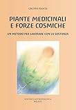 enciclopedia delle piante medicinali pdf  Piante medicinali e forze cosmiche. Un metodo per lavorare con la sostanza