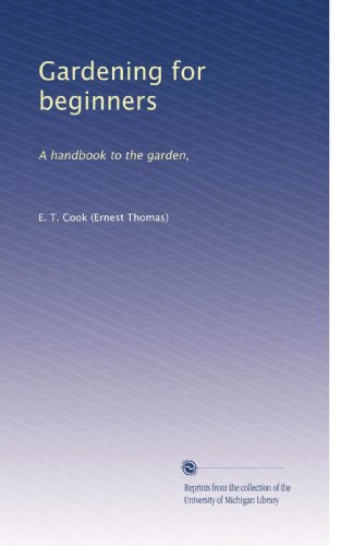 Giardinaggio per principianti: un manuale per il giardino,