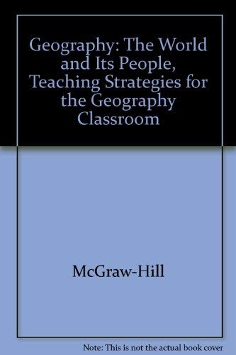 Glencoe Geography: The World and Its People, Teaching Strategies for ...