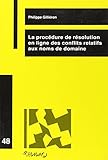 nom domaine gratuit forum  La Procedure De Resolution En Ligne Des Conflits Relatifs Aux Noms De Domaine