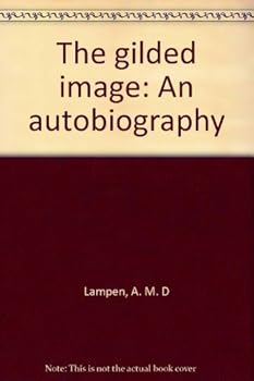 Paperback The gilded image: An autobiography Book