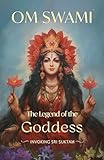 The Legend of the Goddess: Invoking Sri Suktam