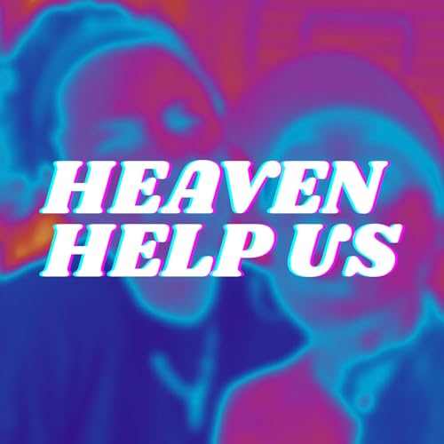 Page de couverture de Heaven Help Us