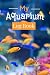 Produktbild My Aquarium Log Book: Aquarium book for Keeping your Tank in optimum conditions. |120 pages, 6x9 inches| Gift for Fish Specialist and Beginners