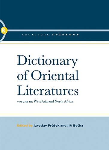 Dictionary of Oriental Literatures 3: West Asia and North Africa      1st Edition, Kindle Edition